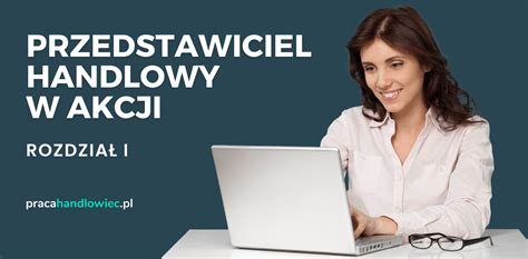 Praca przedstawiciel handlowy 